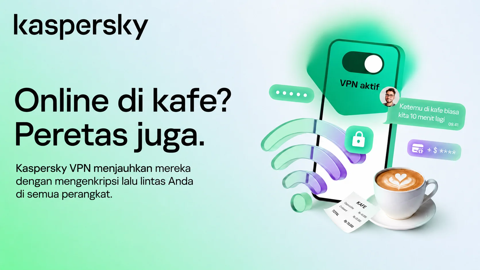 Online di kafe? Peretas juga — Kaspersky VPN mengenkripsi lalu lintas Anda di semua perangkat