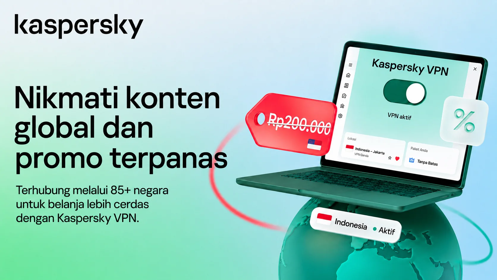 Nikmati konten global dan promo terpanas — terhubung melalui 85+ negara dengan Kaspersky VPN